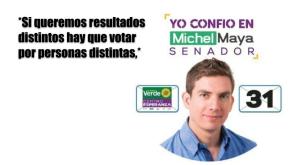 Frases del candidato al Senado, Michel Maya