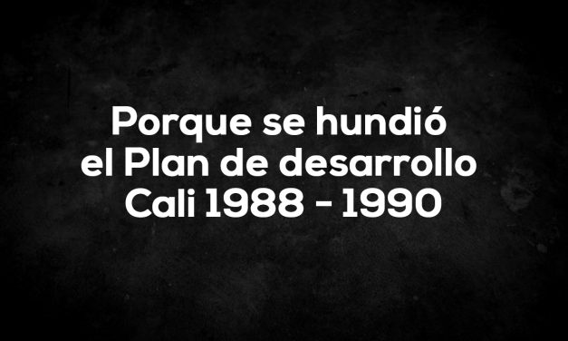 El Plan de Desarrollo de Cali que nació muerto