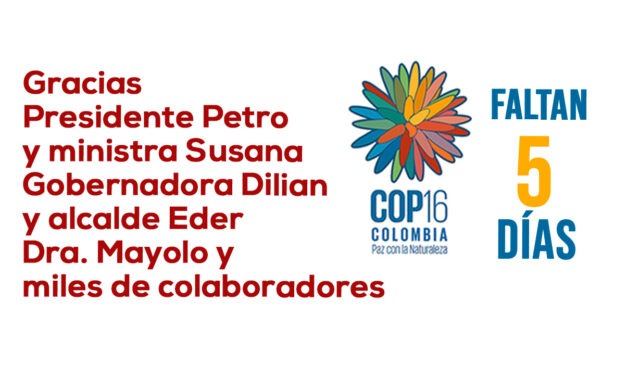 Arranca el milagro en Cali, COP 16:Cumbre Mundial de Biodiversidad