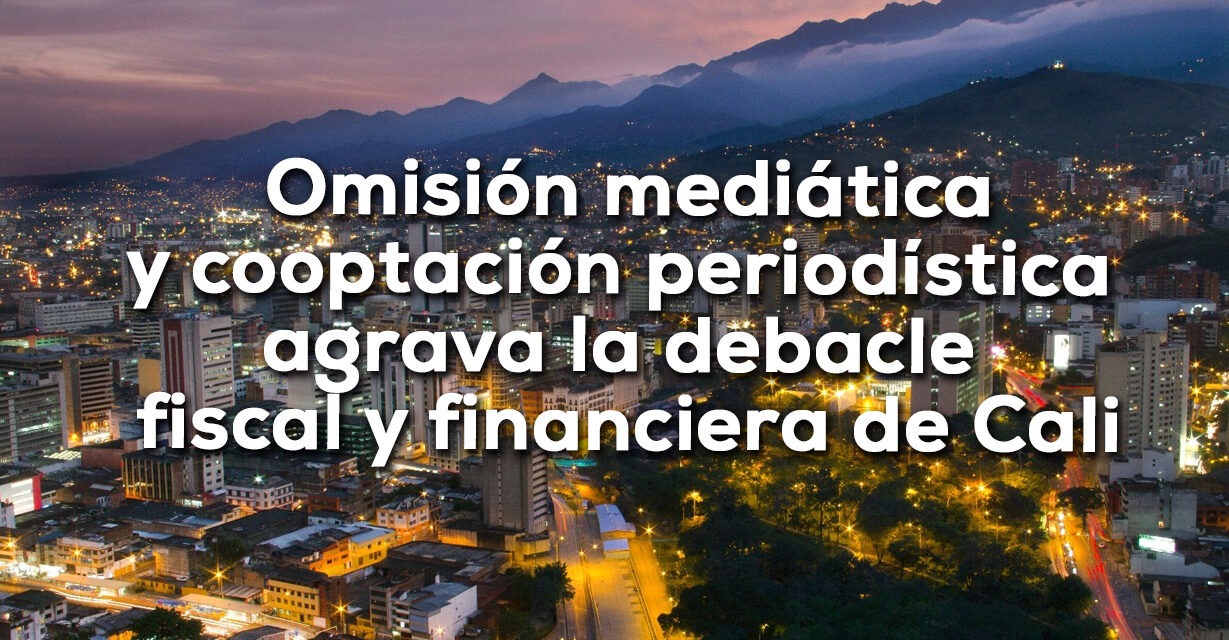 La quiebra fiscal de Cali y crisis de “silencio” 2004 – 2025