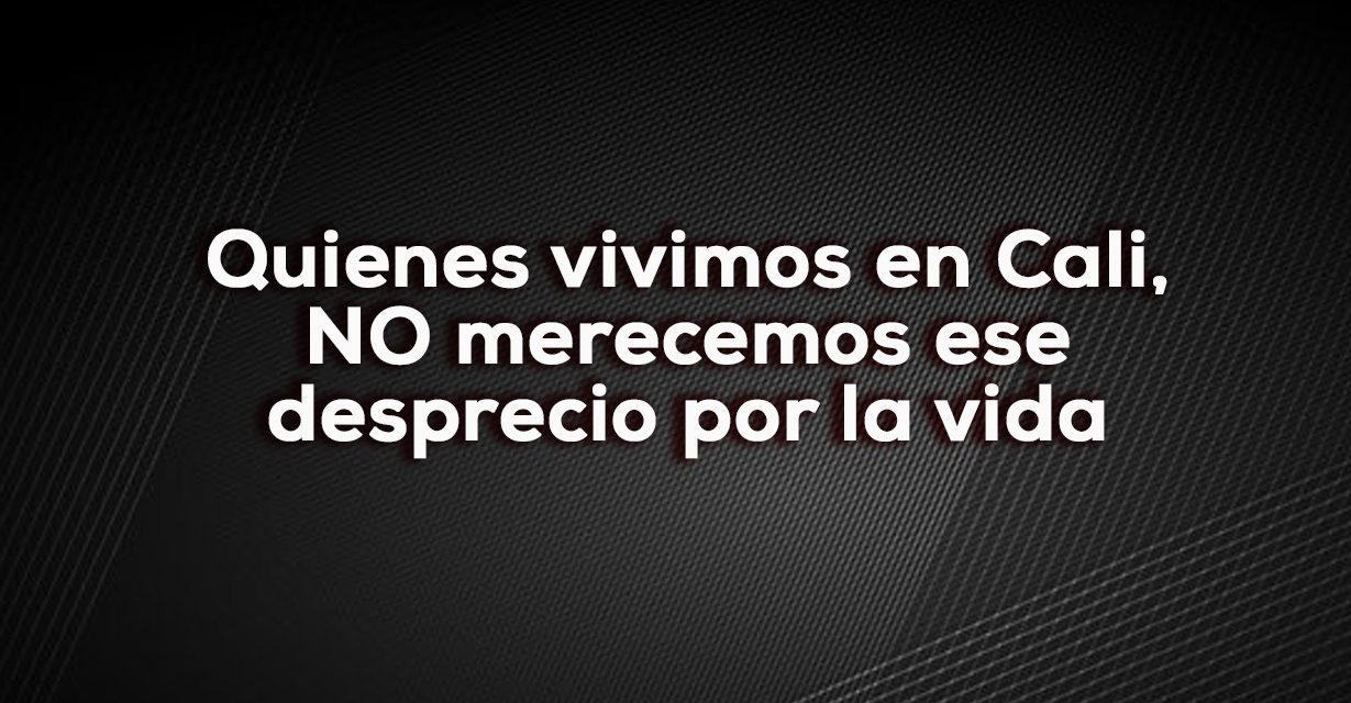 Cali siempre padeciendo la violencia