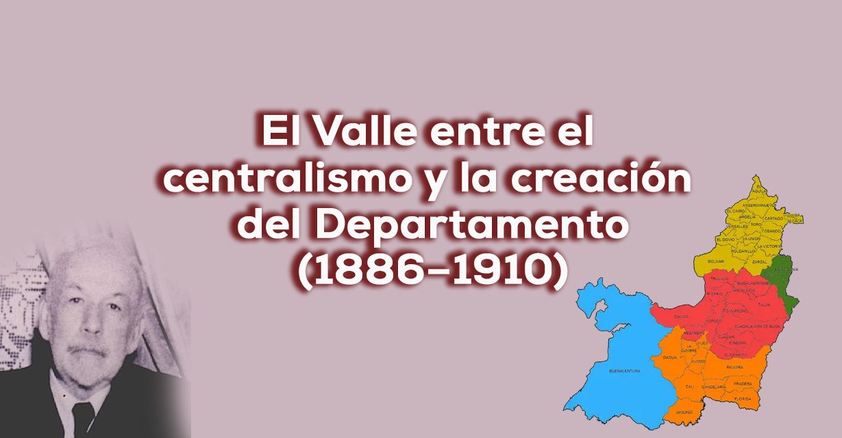 Valle del Cauca, gran historia VIII