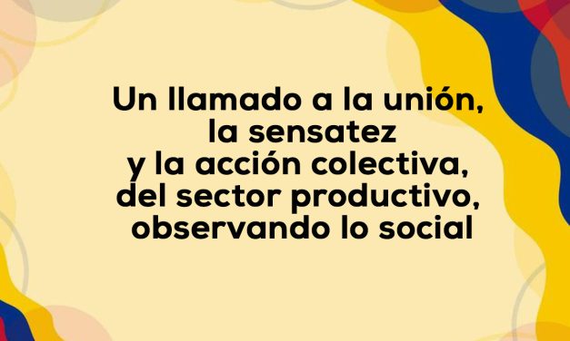 Colombia en riesgo: Liderazgo empresarial VS Tormenta política