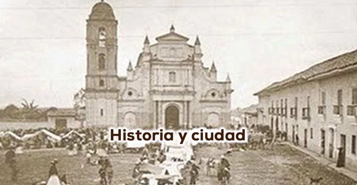 Historia y ciudad
