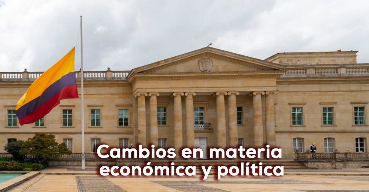Cambios en materia económica y política