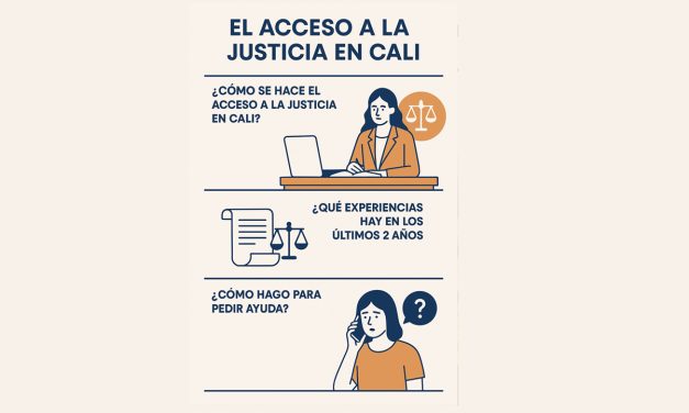 Acceso a la justicia en Cali: avances recientes y cómo solicitar apoyo