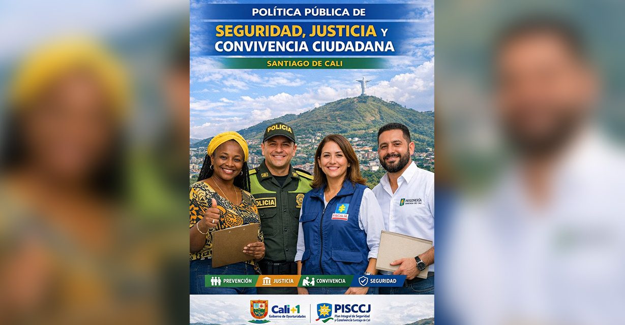 Política Pública de Seguridad, Justicia y Convivencia Ciudadana en Cali