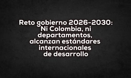 Colombia debe crecer y sus departamentos también