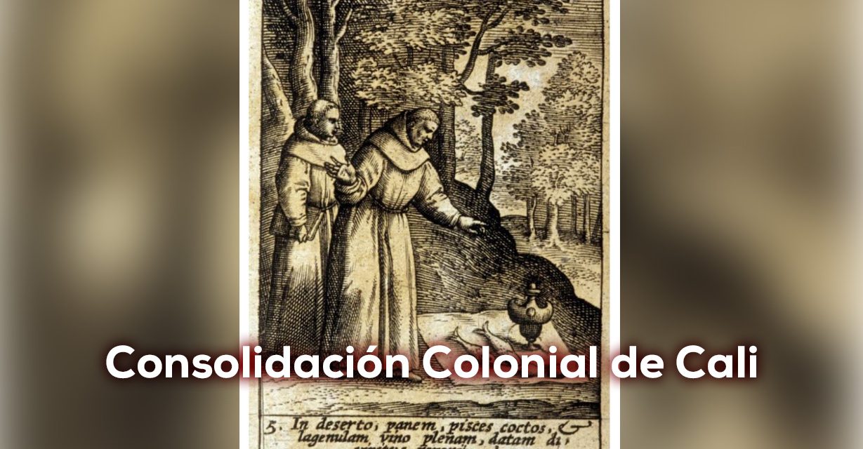 Periodo Colonial de Cali (1536 – al siglo XIX)