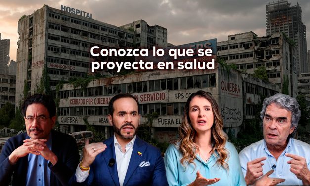 El eje de salud en los programas presidenciales de 2026 en Colombia