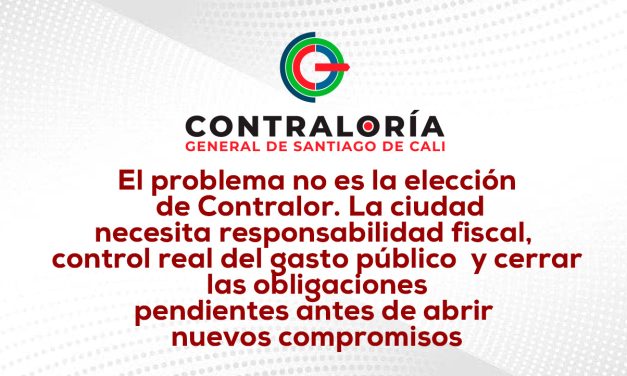 Cali: sin control fiscal efectivo y con Marco fiscal inviable…