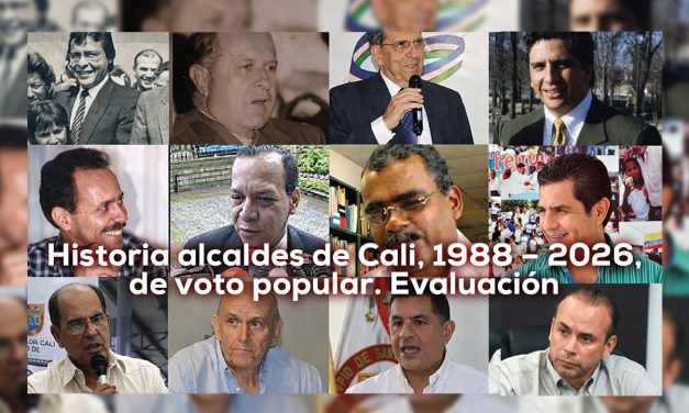 Alcaldes elegidos  de Santiago de Cali, 1988 – 2026 / Evaluación