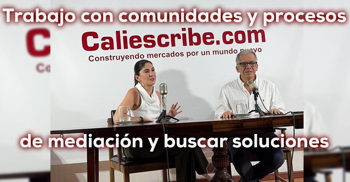 Juanita Cataño: diálogo en el territorio para atender conflictos…