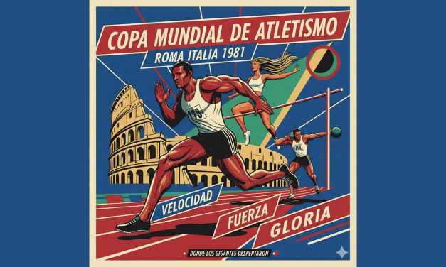 El Rugido de Roma 1981 y la Evolución Global del Atletismo