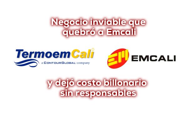 Termoemcali ( Emcali ) : 30 años de ruina pública