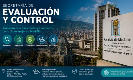 La oficina que vigila el buen gobierno, papel estratégico de la Secretaría de Evaluación y Control de Medellín