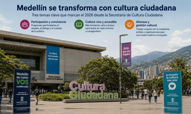 La cultura como eje de transformación, los tres grandes temas que marcaron la gestión de la Secretaría de Cultura Ciudadana de Medellín en 2026