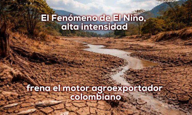 El costo climático del agro, en Colombia 2026