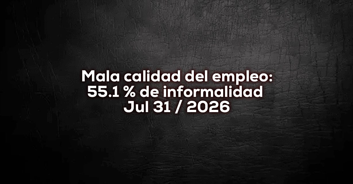 Empleo récord, economía sigue viviendo de la informalidad