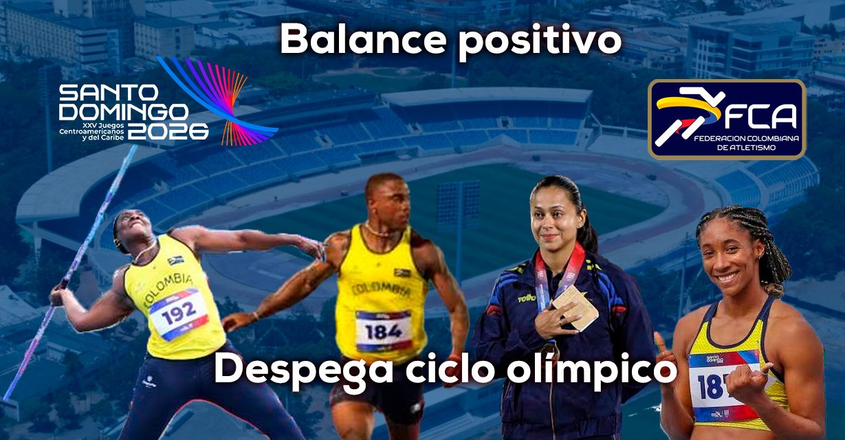 El Balance del atletismo colombiano en Santo Domingo 2026