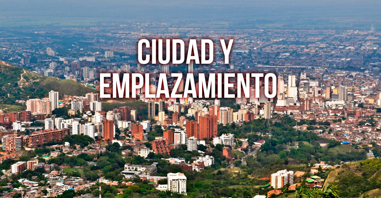 Ciudad y emplazamiento