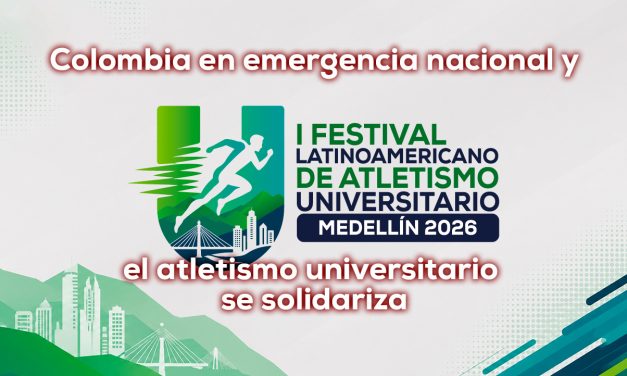 FAULAC aplaza el I Festival Latinoamericano de Atletismo Universitario Medellín 2026