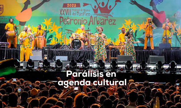 El Petronio Álvarez y la parálisis de la agenda cultural