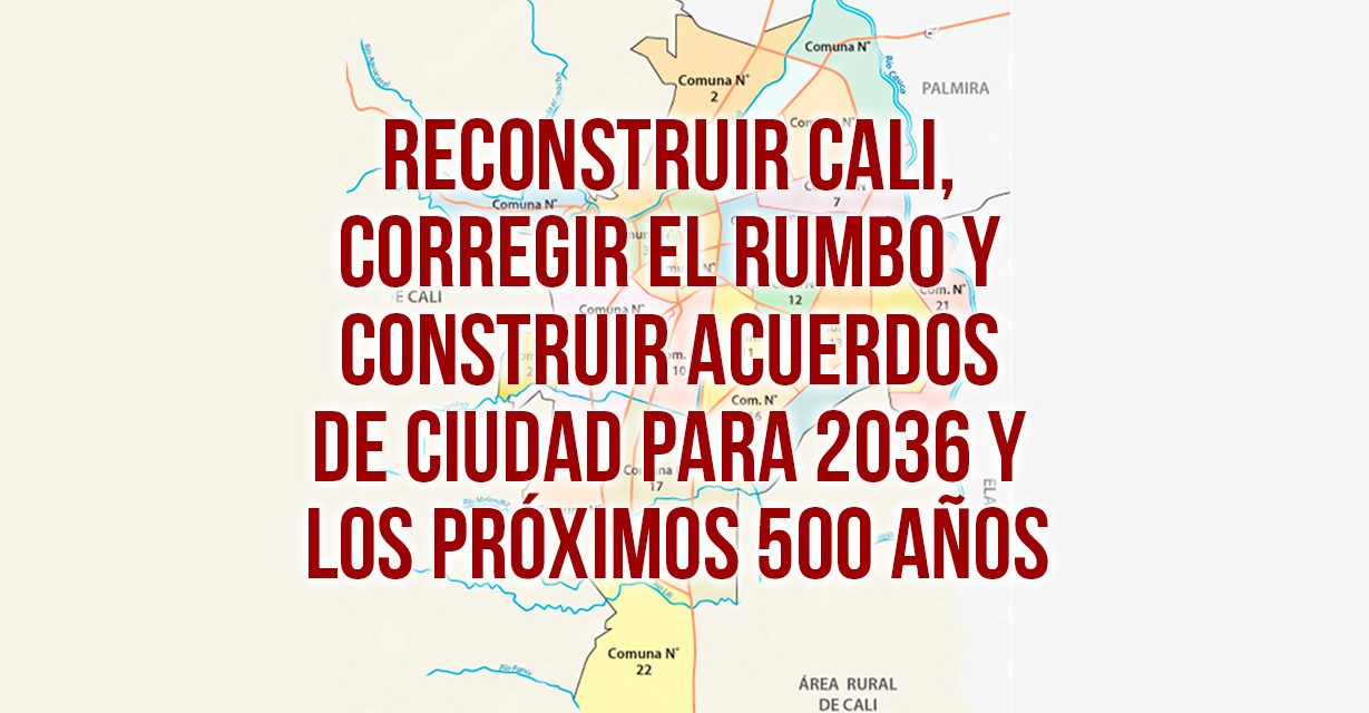 Encuentro de ciudad: el momento de acordar el futuro de Cali
