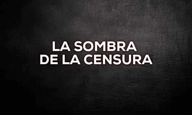 La sombra de la censura