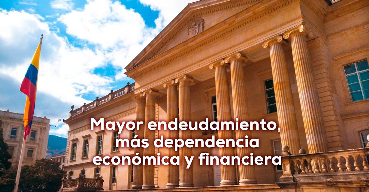 Mayor endeudamiento, más dependencia económica y financiera