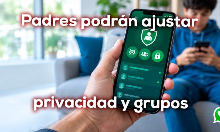 WhatsApp amplía los controles para adolescentes